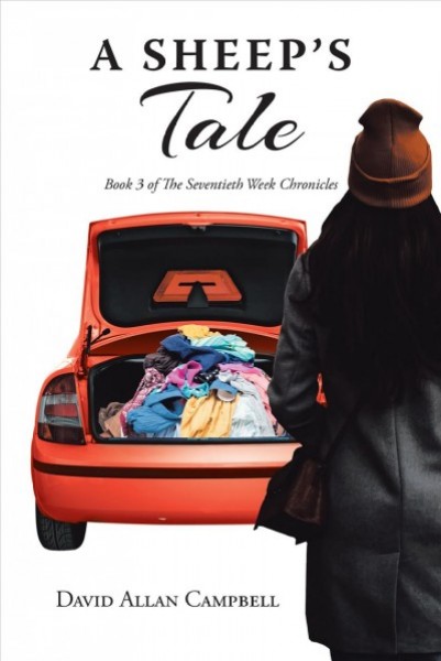 A Sheep's Tale: Book 3 of The Seventieth Week Chronicles