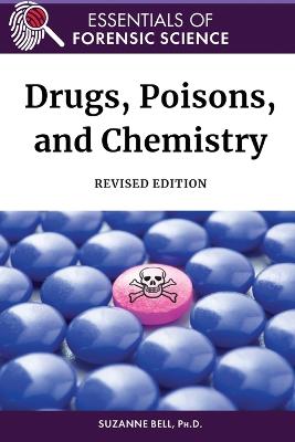 Drugs, Poisons, and Chemistry Revised Edition