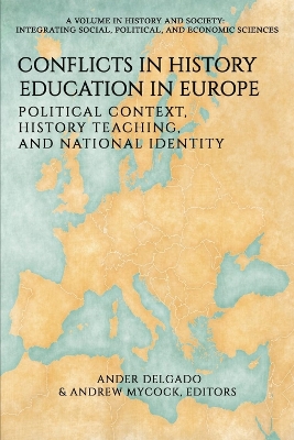 Conflicts in History Education in Europe: Political Context, History Teaching,and National Identity