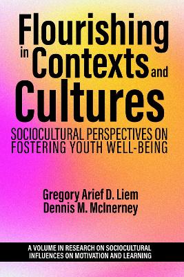 Flourishing in Contexts and Cultures: Sociocultural Perspectives on Fostering Youth Well-Being