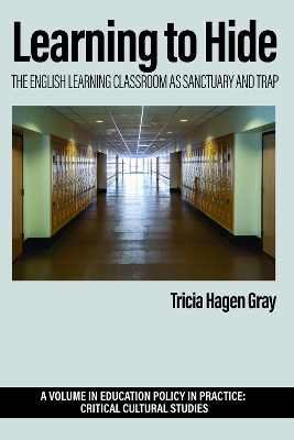 Learning to Hide: The English Learning Classroom as Sanctuary and Trap