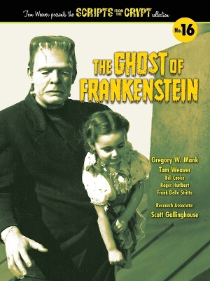 Ghost of Frankenstein - Scripts from the Crypt, Volume 16