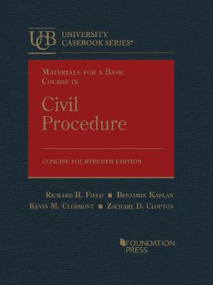 Materials for a Basic Course in Civil Procedure, Concise 14th Revised edition