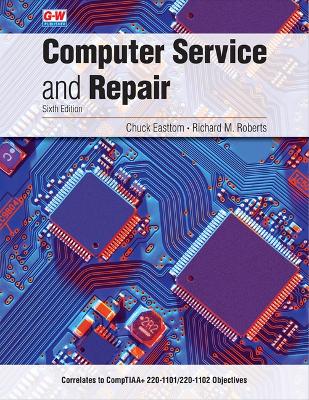 Computer Service and Repair 6th ed.