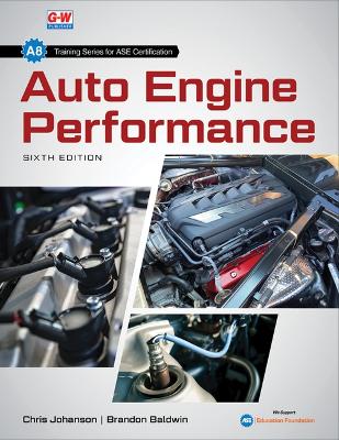 Auto Engine Performance 6th Sixth Edition, Revised ed.