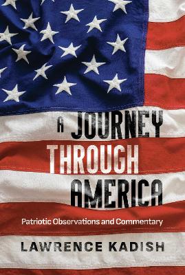 Journey Through America: Patriotic Observations and Commentary