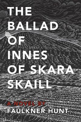 Ballad of Innes of Skara Skaill