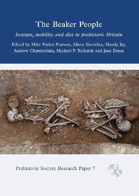 Beaker People: Isotopes, Mobility and Diet in Prehistoric Britain