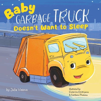 Baby Garbage Truck Doesn't Want to Sleep