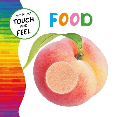 My First Touch and Feel: Food