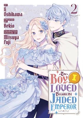 Boy I Loved Became the Jaded Emperor 2