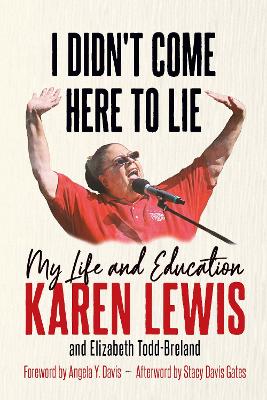 I Didn't Come Here to Lie: My Life and Education