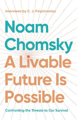 Livable Future is Possible: Confronting the Threats to Our Survival