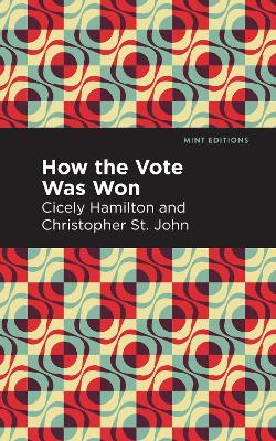 How the Vote Was Won: A Play in One Act