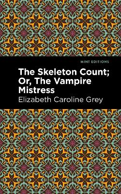 Skeleton Count: Or, The Vampire Mistress