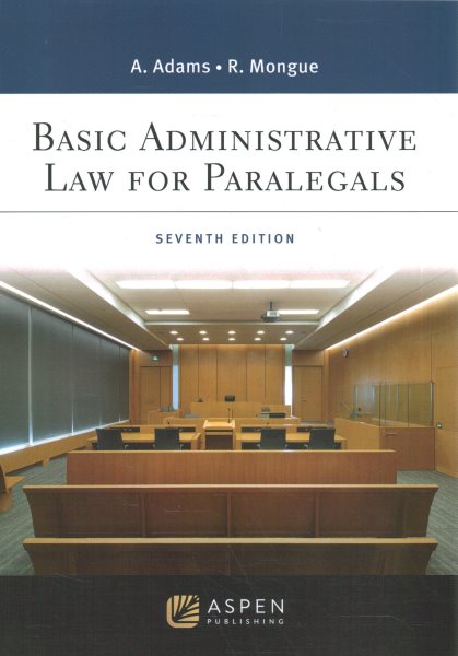 Basic Administrative Law for Paralegals: [ Connected Ebook] 7th ed.