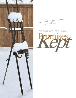 Promises Kept: Naked On The Rock
