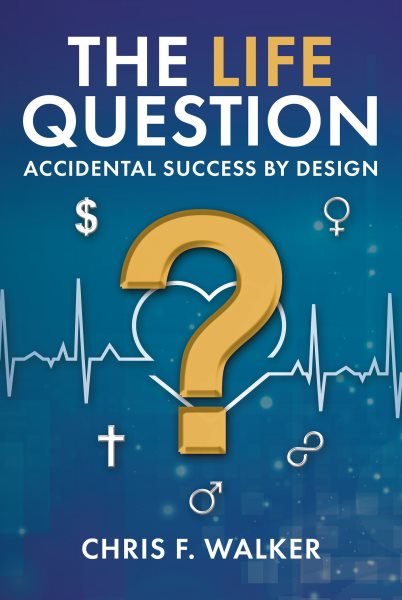 LIFE Question: Accidental Success By Design