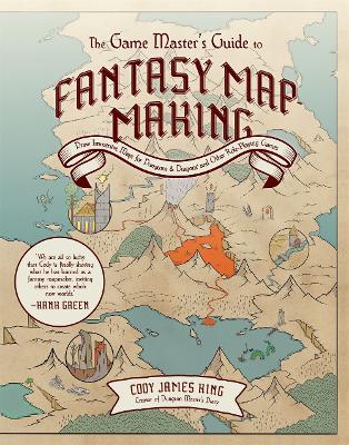 Game Master's Guide to Fantasy Mapmaking: Draw Immersive Maps for Dungeons & Dragons and Other Role-Playing Games