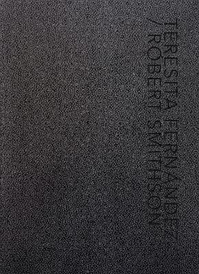 Teresita Fernández / Robert Smithson
