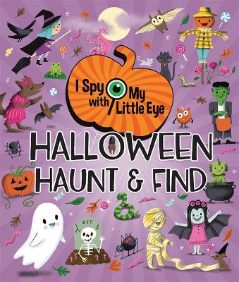 Halloween Haunt & Find (I Spy with My Little Eye) New edition