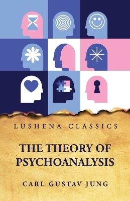 Theory of Psychoanalysis: Volume 2426 Of Harvard Medicine Preservation Microfilm Project