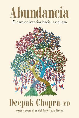 Abundancia: El camino interior hacia la riqueza / Abundance: The Inner Path  to Wealth