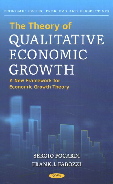 Theory of Qualitative Economic Growth: A New Framework for Economic Growth Theory