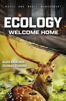Ecology: Welcome Home