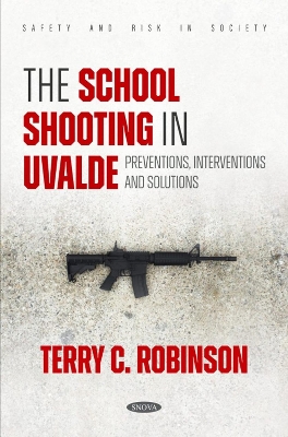School Shooting in Uvalde: Preventions, Interventions and Solutions