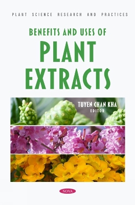 Benefits and Uses of Plant Extracts