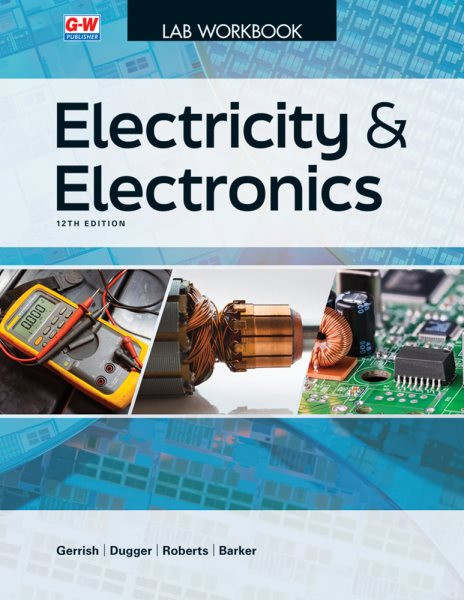 Electricity and Electronics Lab Workbook ed.