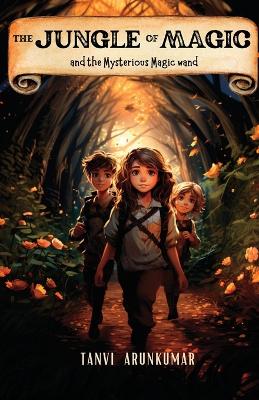 Jungle Of Magic: And The Mysterious Magic Wand