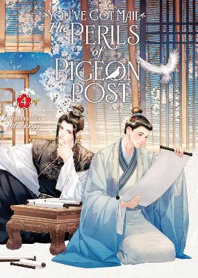 You've Got Mail: The Perils of Pigeon Post - Fei Ge Jiao You Xu Jin Shen  (Novel) Vol. 4