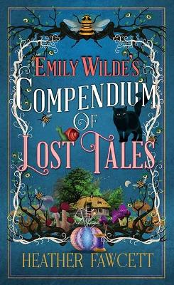 Emily Wilde's Compendium of Lost Tales: Emily Wilde Large type / large print edition