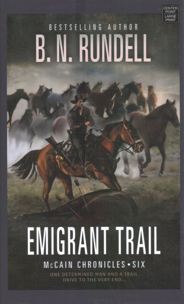 Emigrant Trail: McCain Chronicles Large type / large print edition