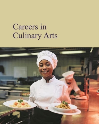 Careers in Culinary Arts: Print Purchase Includes Free Online Access