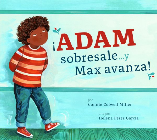 ¡Adam Sobresale... Y Max Avanza!