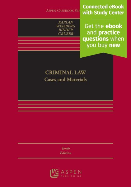 Criminal Law: Cases and Materials [ Connected eBook with Study Center] 10th ed.