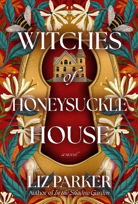 Witches of Honeysuckle House: A Novel