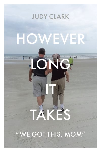 However Long It Takes: &quote;We got this, Mom&quote;