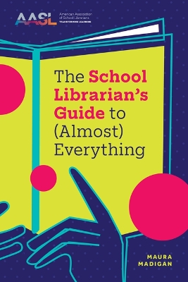 School Librarian's Guide to (Almost) Everything