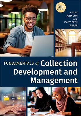Fundamentals of Collection Development and Management 5th ed.