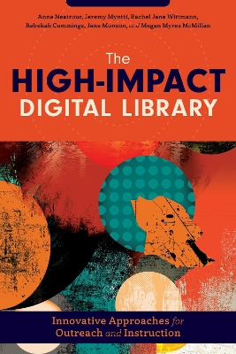 High-Impact Digital Library: Innovative Approaches for Outreach and Instruction