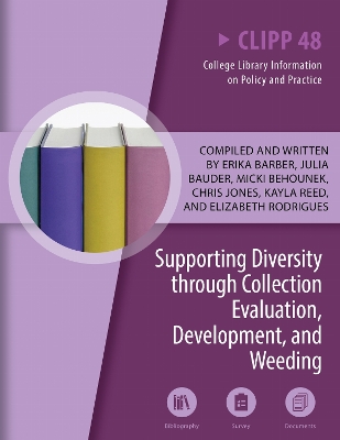 Supporting Diversity Through Collection Evaluation, Development, and Weeding: Volume 48