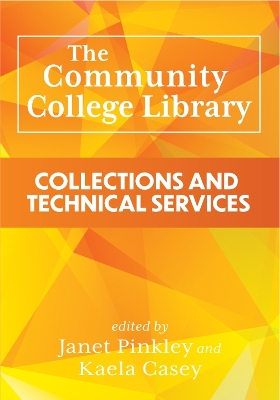 Community College Library: Collections and Technical Services