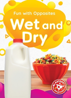 Wet and Dry