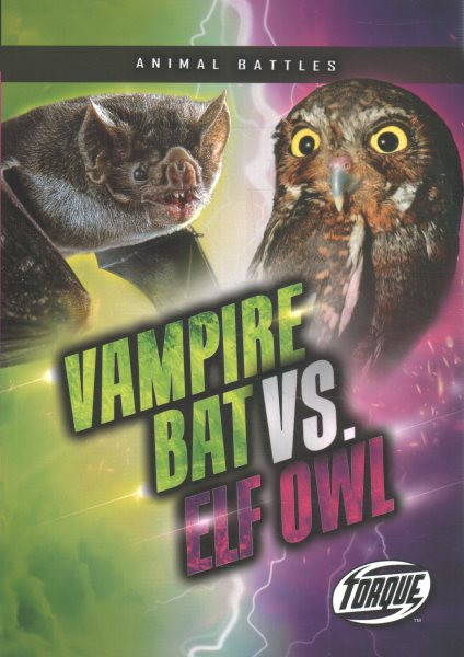 Vampire Bat vs. Elf Owl