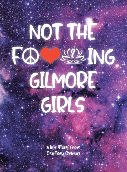 Not The F---ing Gilmore Girls