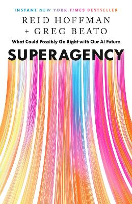 Superagency: What Could Possibly Go Right with Our AI Future